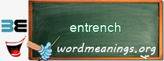 WordMeaning blackboard for entrench